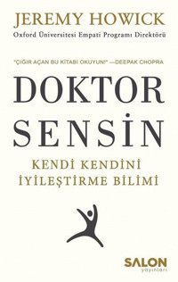 Doktor Sensin-Kendi Kendini İyileştirme Bilimi Jeremy Howick Salon Yayınları