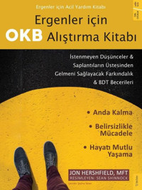 Ergenler için OKB Alıştırma Kitabı: İstenmeyen Düşünceler ve Saplantıların Üstesinden Gelmeni Sağlay Jon Hershfield Sola Kidz