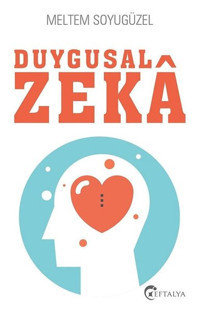 Duygusal Zeka Meltem Soyugüzel Eftalya Yayınları