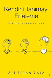 Kendini Tanımayı Erteleme Ali Ertan Usta Cinius
