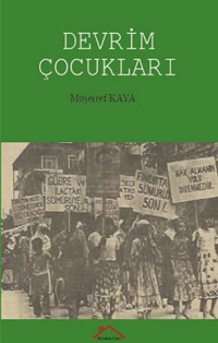 Devrim Çocukları Müşerref Kaya Kırmızı Çatı