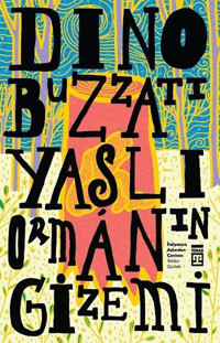 Yaşlı Ormanın Gizemi Dino Buzzati Timaş Yayınları