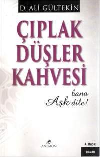 Çıplak Düşler Kahvesi D. Ali Gültekin Anemon