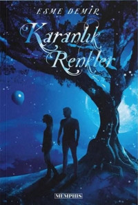 Karanlık Renkler Esme Demir Memphis Yayınları