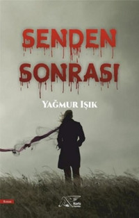 Senden Sonrası Yağmur Işık Kuytu Yayınları