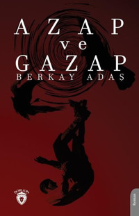 Azap ve Gazap Berkay Adaş Dorlion Yayınevi