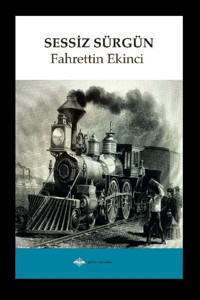 Sessiz Sürgün Fahrettin Ekinci Günce Yayınları