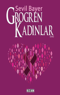 Grogren Kadınlar Sevil Bayer Ozan Yayıncılık