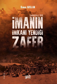 İmanın İmkanı Yendiği Zafer Osman Arslan Yade Kitap