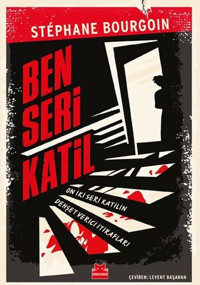 Ben Seri Katil Stephane Bourgoin Kırmızı Kedi