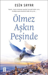 Ölmez Aşkın Peşinde Esin Sayar Mona
