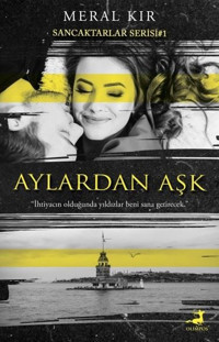 Aylardan Aşk - Sancaktarlar Serisi 1 Meral Kır Olimpos Yayınları