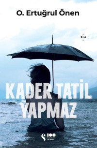 Kader Tatil Yapmaz O. Ertuğrul Önen Doğan Solibri