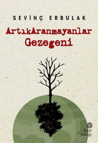 ArtıkAranmayanlar Gezegeni Sevinç Erbulak Hep Kitap