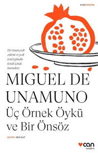 Üç Örnek Öykü ve Bir Önsöz Miguel De Unamuno Can Yayınları