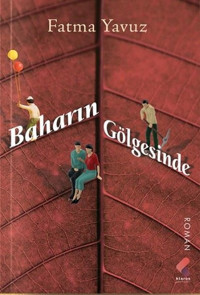 Baharın Gölgesinde Fatma Yavuz Klaros Yayınları