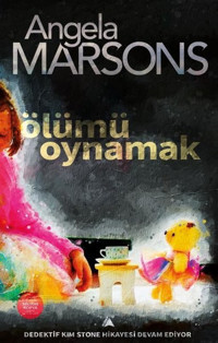 Ölümü Oynamak Angela Marsons Kuzey Yayınları