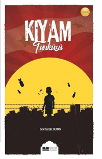 Kıyam Türküsü Selehattin Duman Siyer Yayınları