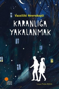 Karanlığa Yakalanmak Vassiliki Nevrokopli Günışığı Kitaplığı