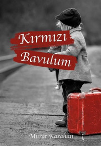 Kırmızı Bavulum Murat Karahan İkinci Adam Yayınları