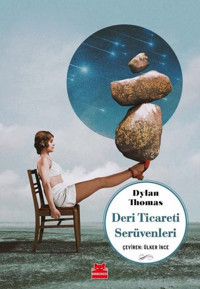 Deri Ticareti Serüvenleri Dylan Thomas Kırmızı Kedi