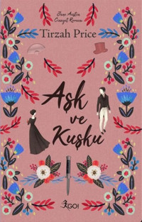 Aşk ve Kuşku Tirzah Price GO!