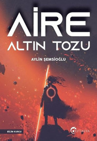 Aire Altın Tozu Aylin Şemsioğlu Eftalya Yayınları