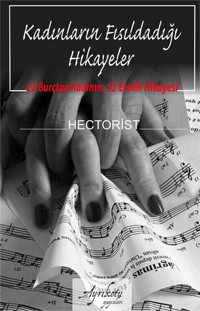 Kadınların Fısıldadığı Hikayeler Hectorist Ayrıkotu Yayınları