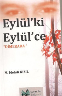 Eylül'ki Eylül'ce - Dimerada M. Mehdi Kızıl Klasör Yayıncılık