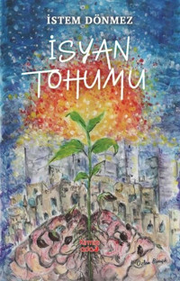 İsyan Tohumu İstem Dönmez Kırmızı Ada Yayınları