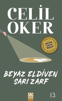 Beyaz Eldiven Sarı Zarf - Özel Baskı Celil Oker Altın Kitaplar