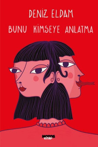 Bunu Kimseye Anlatma Deniz Eldam Notos