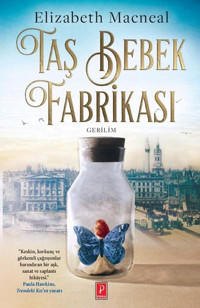 Taş Bebek Fabrikası Elizabeth Macneal Pena Yayınları