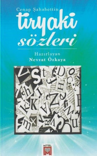 Tiryaki Sözleri Cenap Şahabettin Mitel