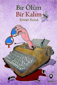 Bir Ölüm Bir Kalım Emrah Kurul Mahal Yayınları