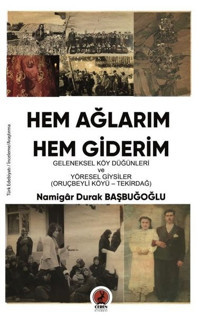 Hem Ağlarım Hem giderim Namigar Durak Başbuğoğlu Ceren Yayınevi