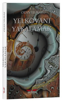 Yelkovanı Yakalamak Ozan Yılmaz Perseus Yayınevi