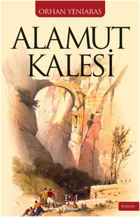 Alamut Kalesi Orhan Yeniaras Panama Yayıncılık