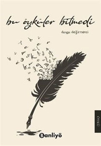 Bu Öyküler Bitmedi Duygu Değirmenci Banliyö Kitap