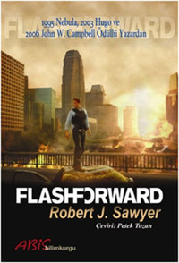 Flash Forward Robert J. Sawyer Abis Yayınları