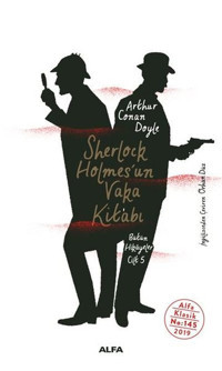 Sherlock Holmes'un Vaka Kitabı Sir Arthur Conan Doyle Alfa Yayıncılık