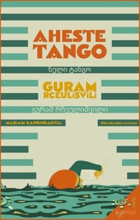 Aheste Tango Guram Rçeulişvili h2o Kitap