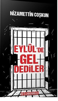 Eylül'de Gel Dediler Nizamettin Çoşkun Bilgeoğuz Yayınları