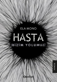 Hasta: Bizim Yolumuz Ela Mono Banliyö Kitap