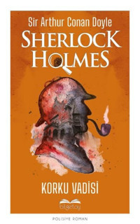 Sherlock Holmes - Korku Vadisi Sir Arthur Conan Doyle Bilgetoy
