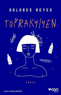 Toprakyiyen Dolores Reyes Can Yayınları