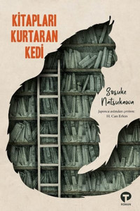Kitapları Kurtaran Kedi Sosuke Natsukawa Turkuvaz Kitap