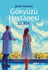 Gökyüzü Hastanesi 10. Kat Şerife Karakaş Yakın Kitabevi