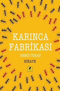 Karınca Fabrikası Remzi Özkan Zinde Yayınevi