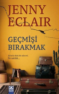 Geçmişi Bırakmak Jenny Eclair Altın Kitaplar